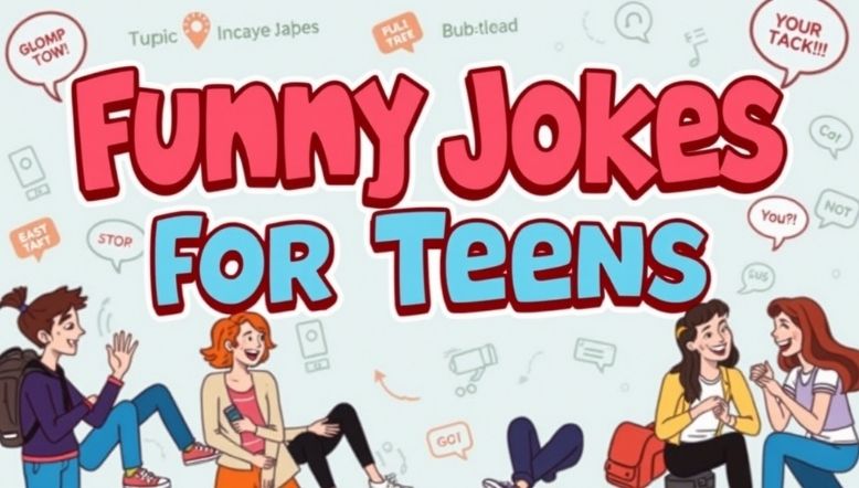 Funny Jokes for Teens 