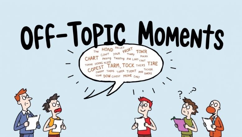 Funny Responses to Someone Who Speaks Off-Topic