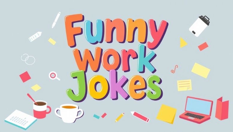 Funny Work Jokes