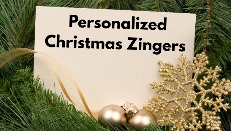 Personalized Christmas Zingers