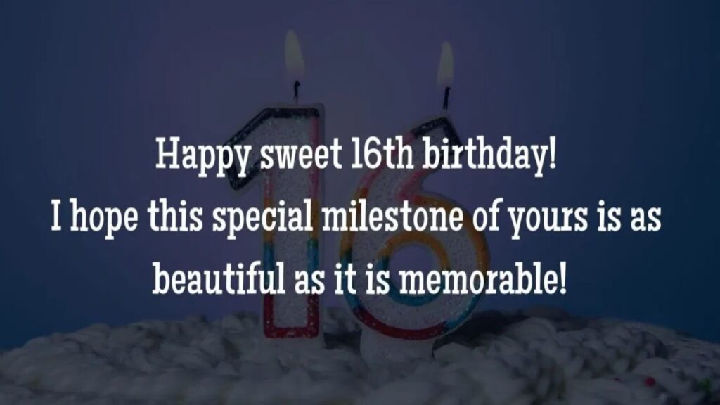 Happy Sweet 16 Birthday Wishes