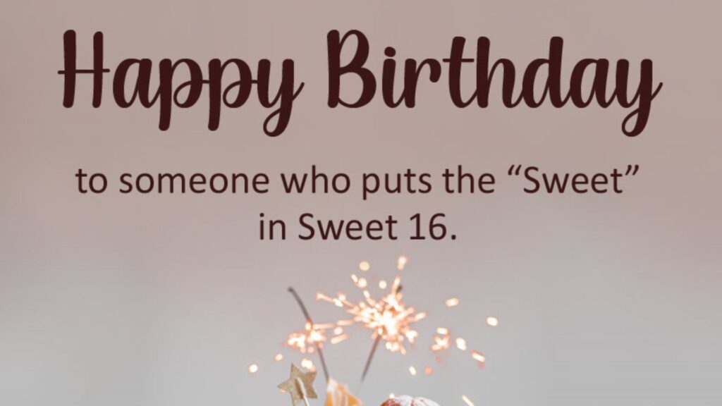 Happy Sweet 16 Birthday Wishes